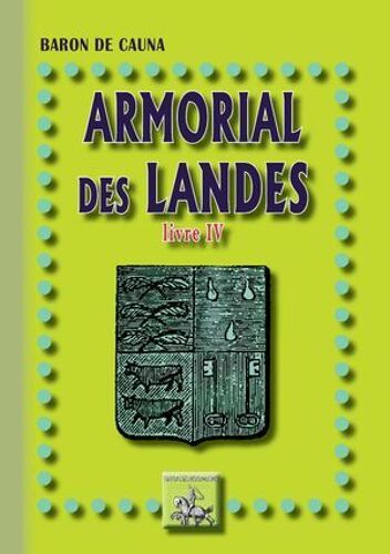 Armorial Des Landes (Livre 4)