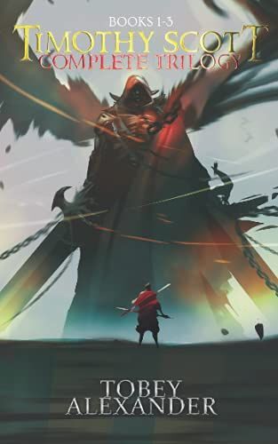 Timothy Scott Trilogy: Books 1-3 In The Behind The Mirror Series