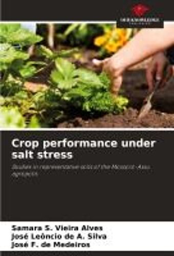 Crop Performance Under Salt Stress: Studies In Representative Soils Of The Mossoró-Assu Agropolis