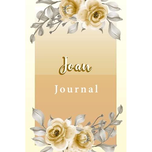 Joan Journal With Yellow Flowers: Yellow Floral Notebook With Name For Girls
