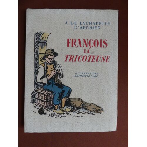 Francois La Tricoteuse