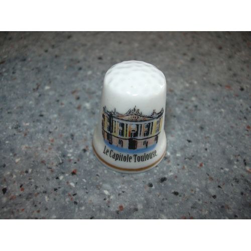 Dé À Coudre En Porcelaine "Le Capitole -Toulouse