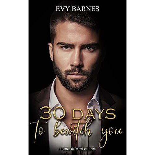 30 Days To Bewitch You (French Edition)