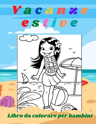 Vacanze Estive: Libro Da Colorare Per Bambini