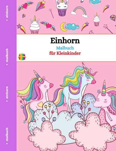 Einhorn Malbuch Für Kleinkinder: Spaß Designs (German Edition)
