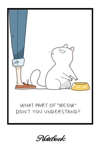 Notebook - Comic Book Journal 285: Cat Comic, Cat Motto Of The Day..._6in X 9in X 114 Pages White Paper Blank Journal With Black Cover Perfect Size