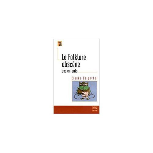 Le Folklore Obscène Des Enfants