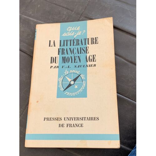 La Littérature Française Du Moyen Âge. Que Sais-Je 145