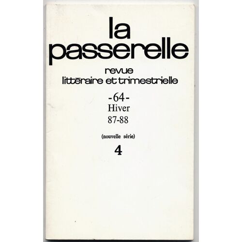 La Passerelle N°64 (N°4 Nouvelle Série) / Hivers 87.88