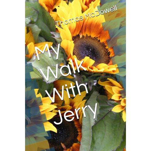 My Walk With Jerry