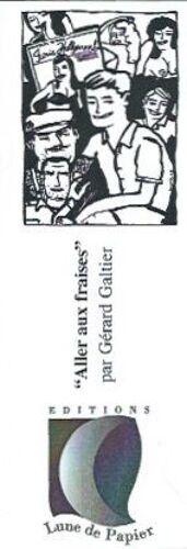 Marque Page, Aller Aux Fraises, Gérard Galtier, Lune De Papier