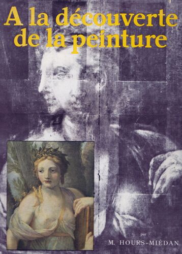 A La Découverte De La Peinture Par Les Methodes Physiques