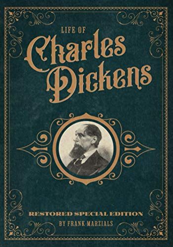 Life Of Charles Dickens: Restored Special Edition