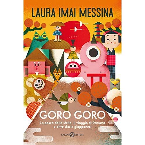 Goro Goro. La Pesca Della Stella, Il Viaggio Di Daruma E Altre Storie Giapponesi