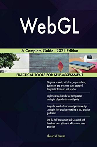 Webgl A Complete Guide - 2021 Edition
