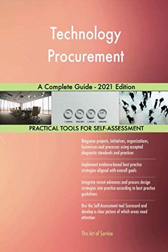 Technology Procurement A Complete Guide - 2021 Edition