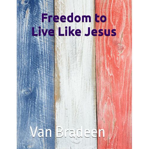 Freedom To Live Like Jesus