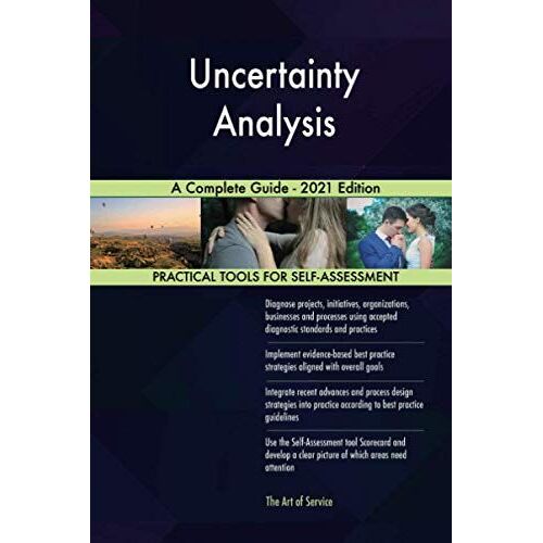 Uncertainty Analysis A Complete Guide - 2021 Edition
