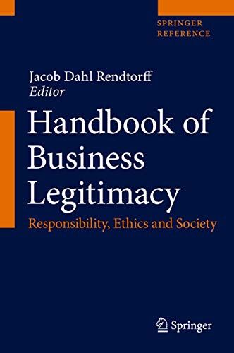 Handbook Of Business Legitimacy