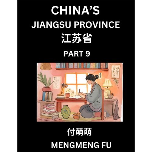 China's Jiangsu Province (Part 9)- Learn Chinese Characters, Words, Phrases With Chinese Names, Surnames And Geography