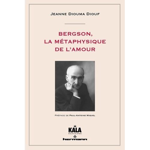 Bergson, La Métaphysique De L'amour