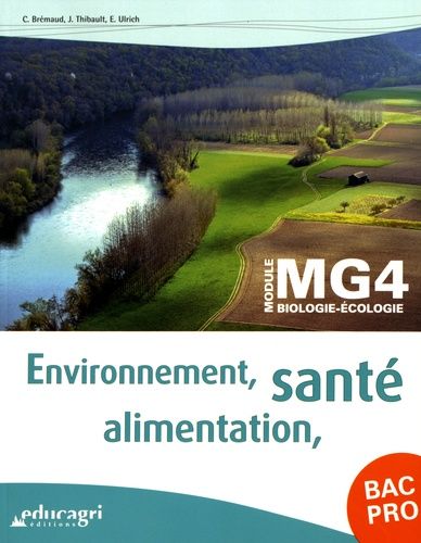 Environnement, Santé, Alimentation Bac Pro Module Mg4 Biologie-Écologie