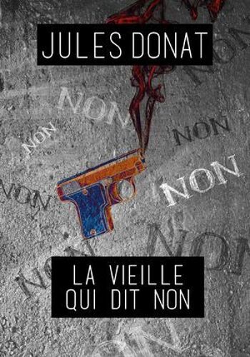 La Vieille Qui Dit Non