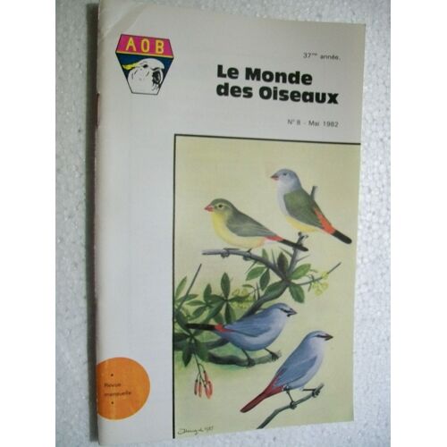Lemonde Des Oiseaux N° 8 De Mai 1982