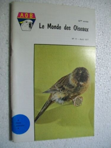 Le Monde Des Oiseaux N° 11 De Aout 1977