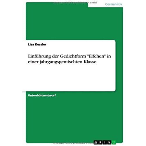 Einführung Der Gedichtform "Elfchen" In Einer Jahrgangsgemischten Klasse