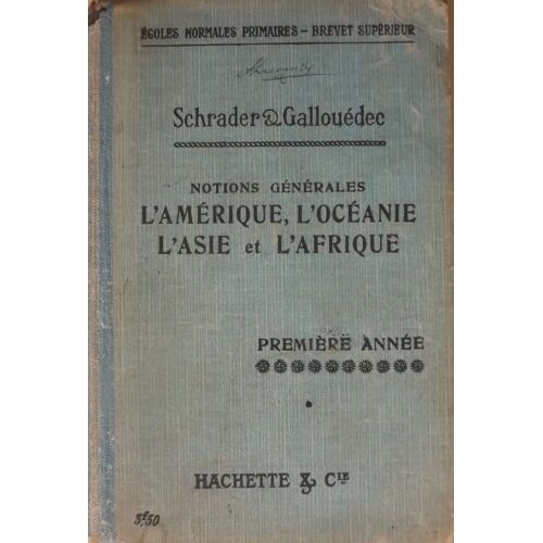 L'amérique, L'océanie, L'asie Et L'afrique. Notions Générales. Première Année