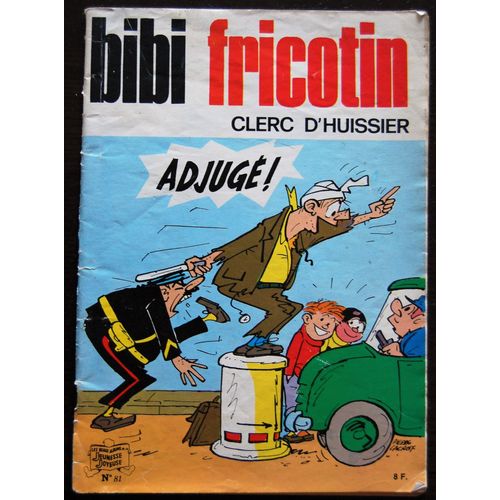 Bibi Et Fricotin N° 81 : Clerc D'huissier