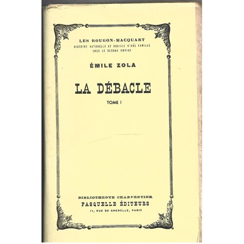 La Débâcle Tome 1