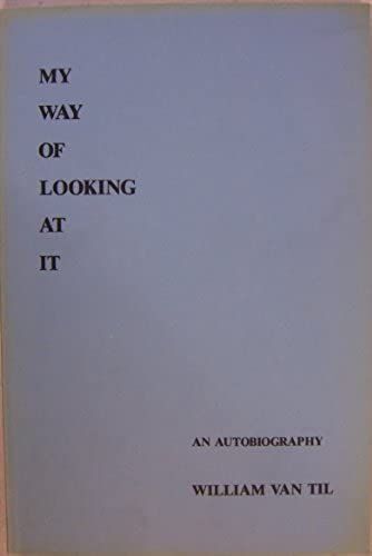 My Way Of Looking At It: The Autobiography