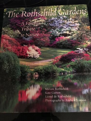 Rothschild Gardens: A Family's Trbute To Nature