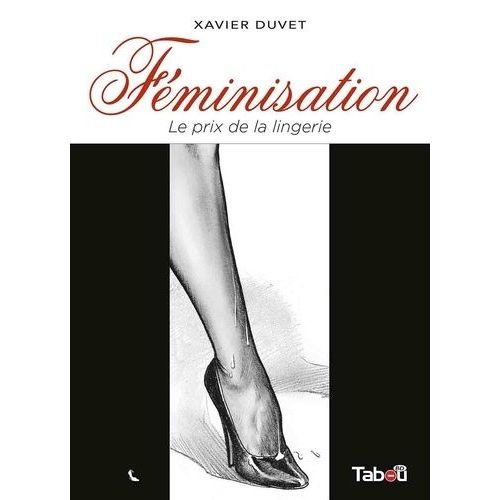 Féminisation Tome 1 - Le Prix De La Lingerie