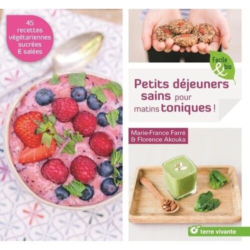 Petits Déjeuners Sains Pour Matins Toniques !