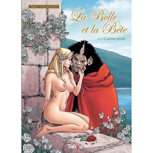 La Belle Et La Bête - Tome 2 - L'ultime Pétale
