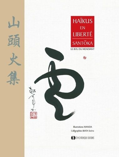 Haïkus En Liberté - Le Bol Du Mendiant