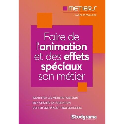 Les Métiers De L'animation Et Des Effets Spéciaux
