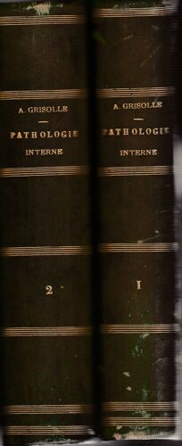 Traité Élémentaire Et Pratique De Pathologie Interne