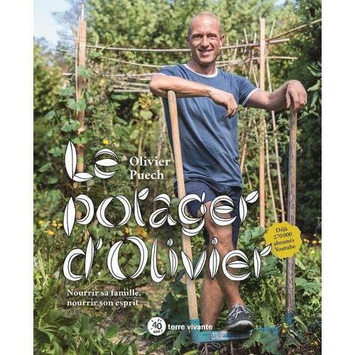 Le Potager D'olivier - Nourrir Sa Famille, Nourrir Son Esprit