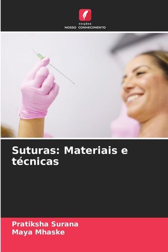 Suturas: Materiais E Técnicas