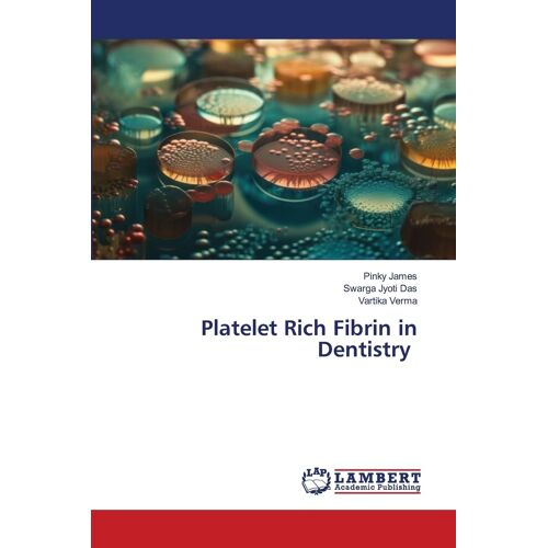 Platelet Rich Fibrin In Dentistry