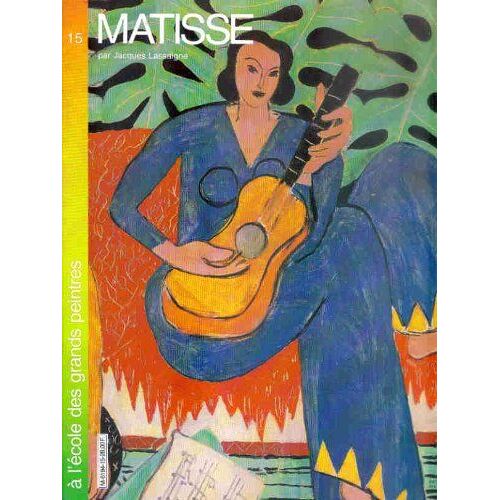 Matisse Par Jacques Lassaigne Edité Par A L'école Des Grands Peintres . (1981) N° 15