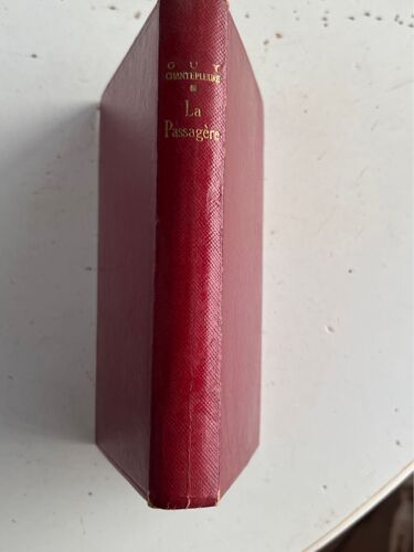 Guy Chantepleure La Passagére Édition Calman Levy, Imprimer En France Brodard  & Taupin 1939 