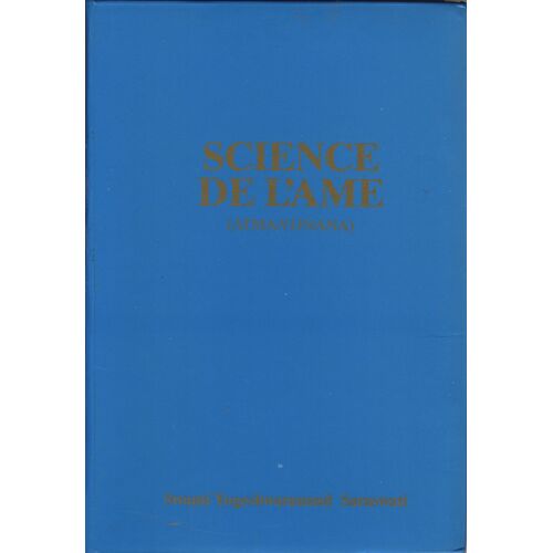 La Science De L'ame, Exposé Pratique De L'ancienne Méthode De Visualisation De L'ame