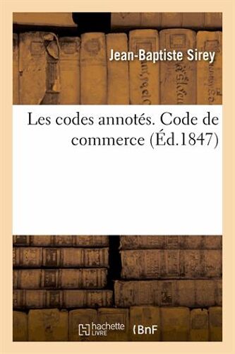 Les Codes Annotés. Code De Commerce