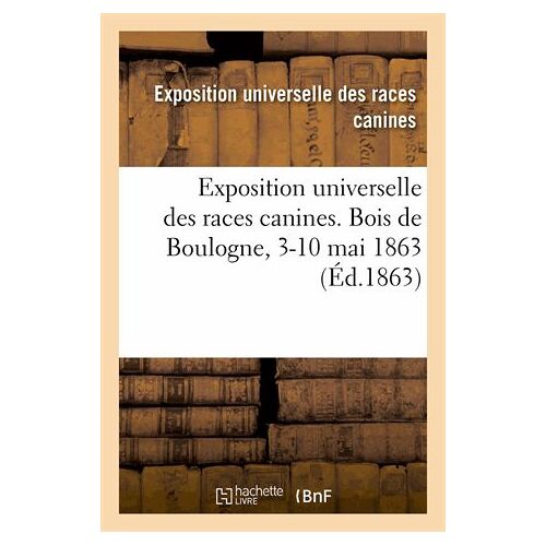 Exposition Universelle Des Races Canines