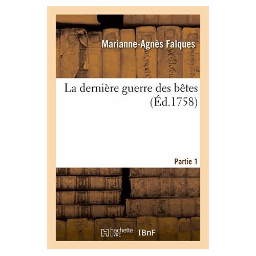 La Dernière Guerre Des Bètes. Partie 1